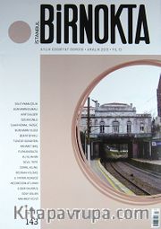 Bir Nokta / Aylık Edebiyat Dergisi / Yıl: 13 / Sayı:143 Aralık 2013