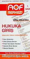 Hukuka Giriş Konu Anlatımlı 1. Sınıf & Açıköğretim Yardımcı Ders Kitabı