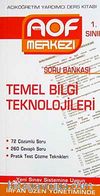 Temel Bilgi Teknolojileri Soru Bankası 1. Sınıf & Açıköğretim Yardımcı Ders Kitabı