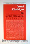 Yeni Türkiye Sayı:50 Ocak-Şubat 2013 / Yeni Anayasa Özel Sayısı