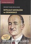 Mehmet Emin Resulzade / İhtilalci Sosyalizm ve Demokrasi