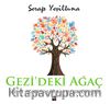 Gezi'deki Ağaç & Hayat Ağacının 10  Bin Yıllık Öyküsü