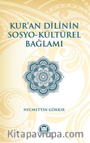 Kur'an Dilinin Sosyo-Kültürel Bağlamı