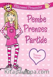 Pembe Prenses Partide / Mükemmel Prensesler 1