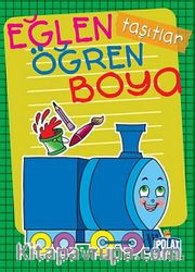 Taşıtlar / Eğlen Öğren Boya