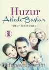 Huzur Ailede Başlar