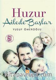Huzur Ailede Başlar