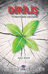 Diriliş & Türkiye’nin Değişimi