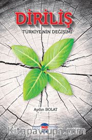 Diriliş <br /> Türkiye'nin Değişimi