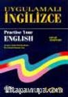 Uygulamalı İngilizce / Practice Your English