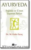 Ayurveda/Sağlıklı ve Uzun Yaşamın Sırları