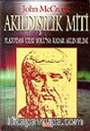 Akıldışılık Miti