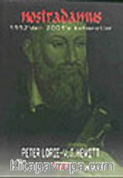 Nostradamus <br /> Bin Yıl Ötesi 2016'ya Kadar Kehanetler