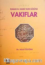 Elmalılı M.Hamdi Yazır Gözüyle Vakıflar