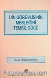 Din Görevlisinin Mesleğini Temsil Gücü