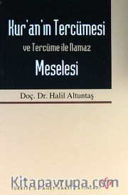 Kur'an'ın Tercümesi ve Tercüme İle Namaz Meselesi