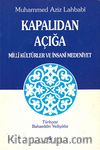 Kapalıdan Açığa Milli Kültürler ve İnsani Medeniyet