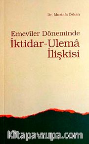 Emeviler Döneminde İktidar-Ulema İlişkisi