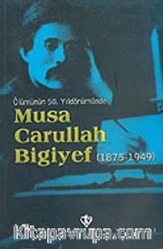 Musa Carullah Bigiyef (1875-1949)