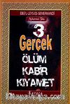 3 Gerçek Ölüm Kabir Kıyamet (Cep Boy)