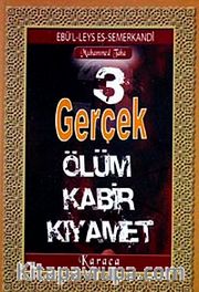 3 Gerçek Ölüm Kabir Kıyamet (Cep Boy)