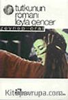 Tutkunun Romanı & Leyla Gencer