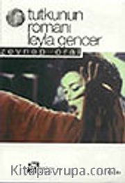 Tutkunun Romanı <br /> Leyla Gencer