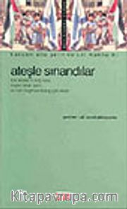 Ateşle Sınandılar