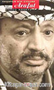Arafat Yaşayan Bir Efsane