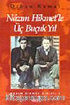 Nazım Hikmet'le 3,5 Yıl