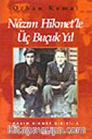 Nazım Hikmet'le 3,5 Yıl