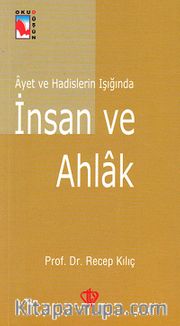 Ayet ve Hadislerin Işığında İnsan ve Ahlak