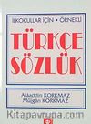 İlkokullar İçin Örnekli Türkçe Sözlük (3.hm)