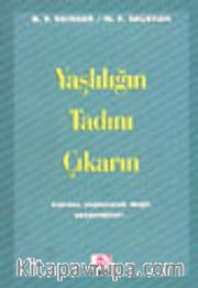 Yaşlılığın Tadını Çıkarın