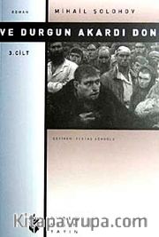Ve Durgun Akardı Don-3. Cilt