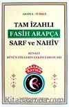Tam İzahlı Fasih Arapça Sarf ve Nahiv