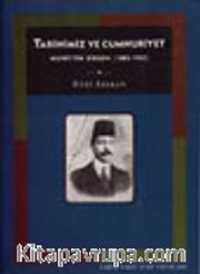 Tarihimiz ve Cumhuriyet<br />Muhittin Birgen 1885-1951
