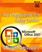Yeni Başlayanlar İçin Kolay Yoldan Microsoft Office 2007