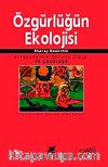 Özgürlüğün Ekolojisi