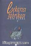 Eşek Arısı Fabrikası