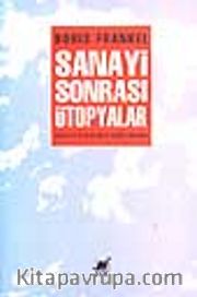 Sanayi Sonrası Ütopyalar