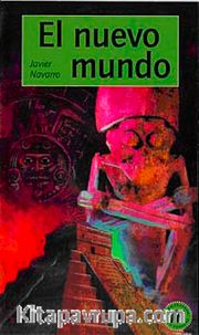 El Nuevo Mundo (Nivel-2) 600-650 Palabras (İspanyolca Okuma Kitabı)