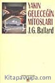 Yakın Geleceğin Mitosları