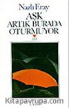 Aşk Artık Burada Oturmuyor