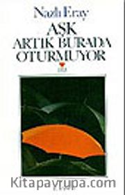 Aşk Artık Burada Oturmuyor