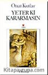 Yeter ki Kararmasın