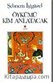 Öykümü Kim Anlatacak?