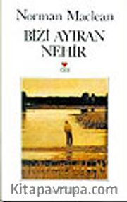 Bizi Ayıran Nehir