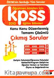 KPSS Eğitim Bilimleri 2001-2009 Öğretmen Adayları İçin Çıkmış Sorular