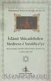 İslami Mücadeleden Medrese-i Yusufiye'ye Muhammed Metin Müftüoğlu ve Mücadelesi